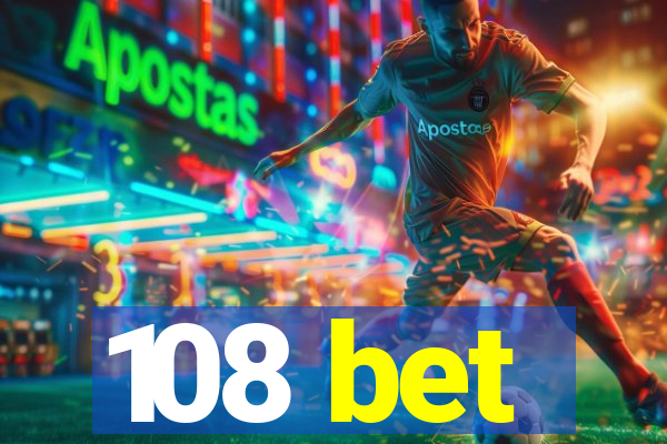 108 bet